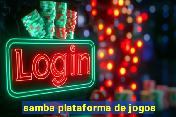 samba plataforma de jogos